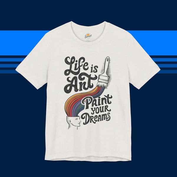 Paint Your Dreams T-shirt