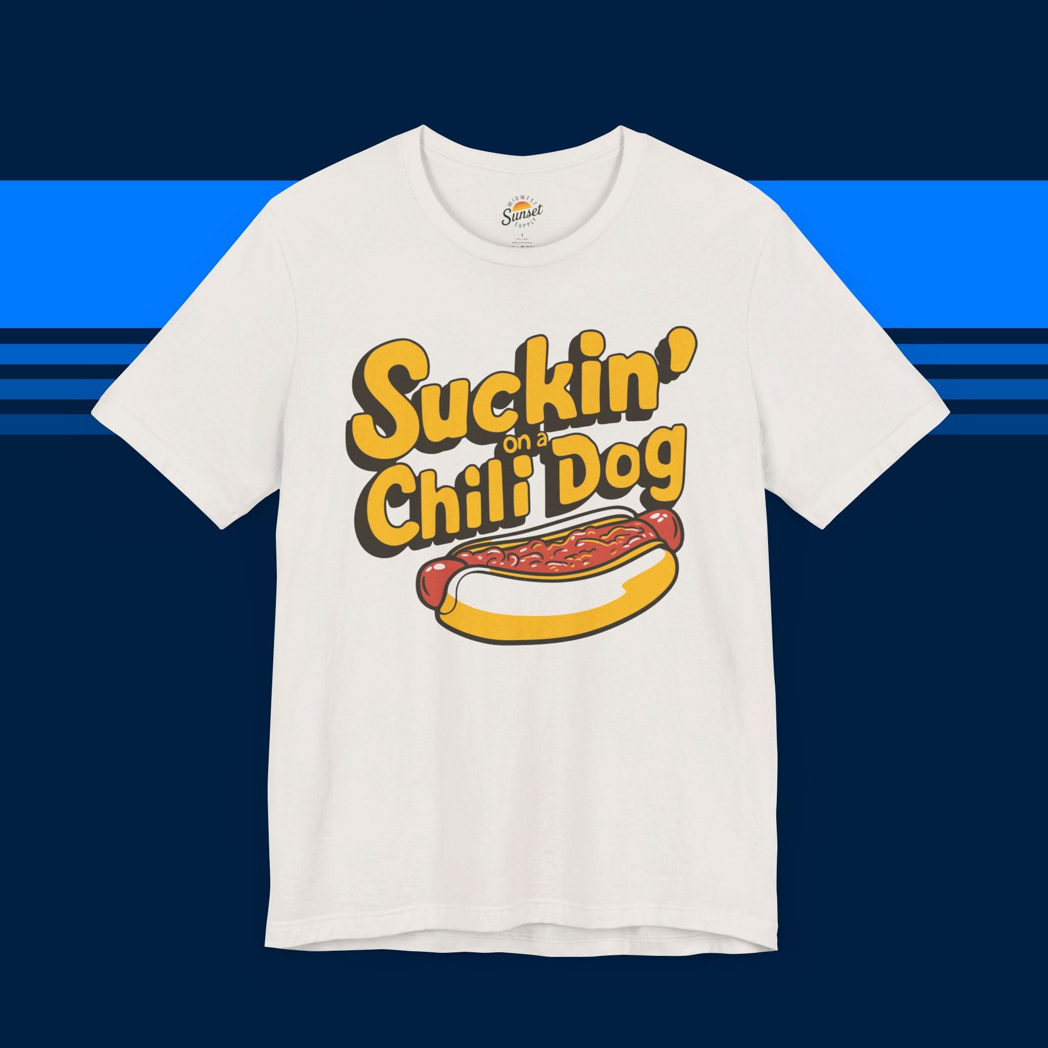 Suckin' on a Chili Dog T-shirt