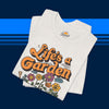 Life's a Garden Vintage Tee