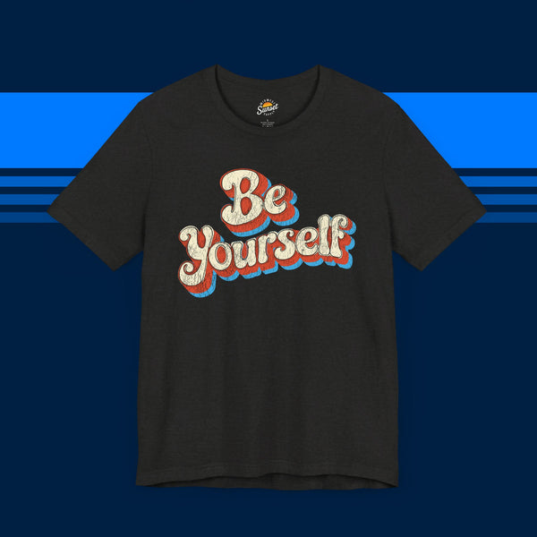 Be Yourself Vintage Tee